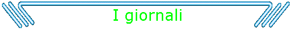 I giornali