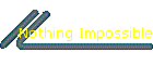 Nothing Impossible