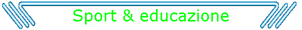 Sport & educazione