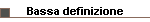 Bassa definizione