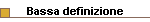 Bassa definizione